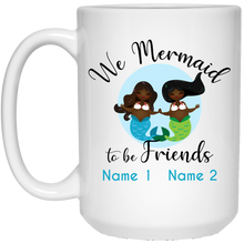 Personalized Black Mermaids, Mermaid to be Friends 15 oz. Mug