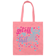 Get Off My Tail Canvas Tote Bag