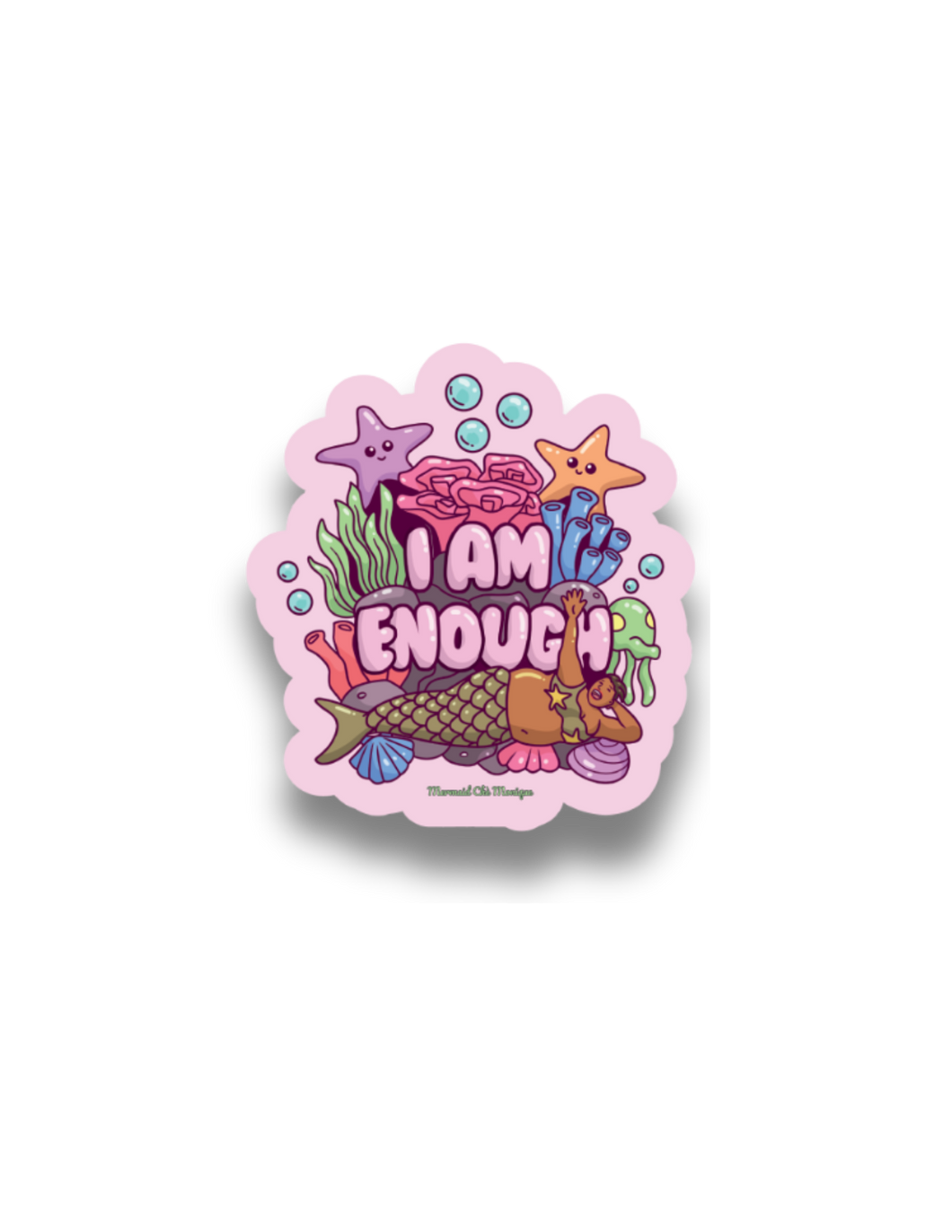 I AM Enough Sticker- Mermaid Chè Monique Sticker