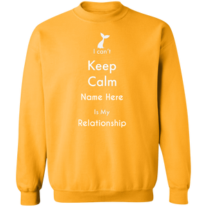 I Can't Keep Calm Personalized Unisex Sweatshirt
