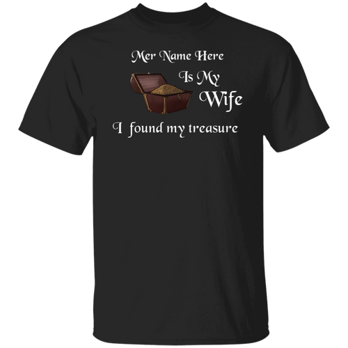 My Wife is My Treasure Personalized Basic Unisex Tee