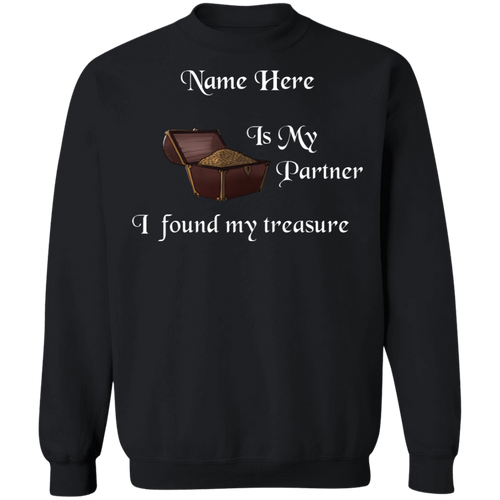 My Partner is My Treasure Personalized Crewneck Sweatshirt