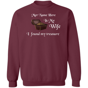 My Wife is My Treasure Personalized Unisex Crewneck  Sweatshirt