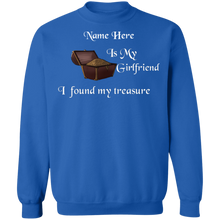 My Girlfriend is My Treasure Personalized Crewneck Sweatshirt
