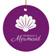 I'm Really a Mermaid Circle Ornament