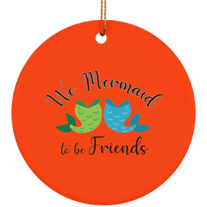 Mermaid to be Friends Tails Circle Ornament