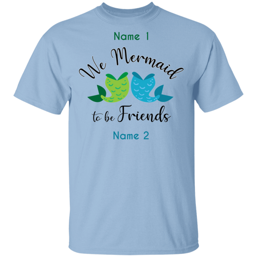 Mermaid To be Friends Tails Personalized Basic Unisex Tee