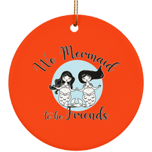 Mermaid to be Friends  Circle Ornament