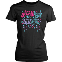 Get Off My Tail Women's Fit Soft Tee