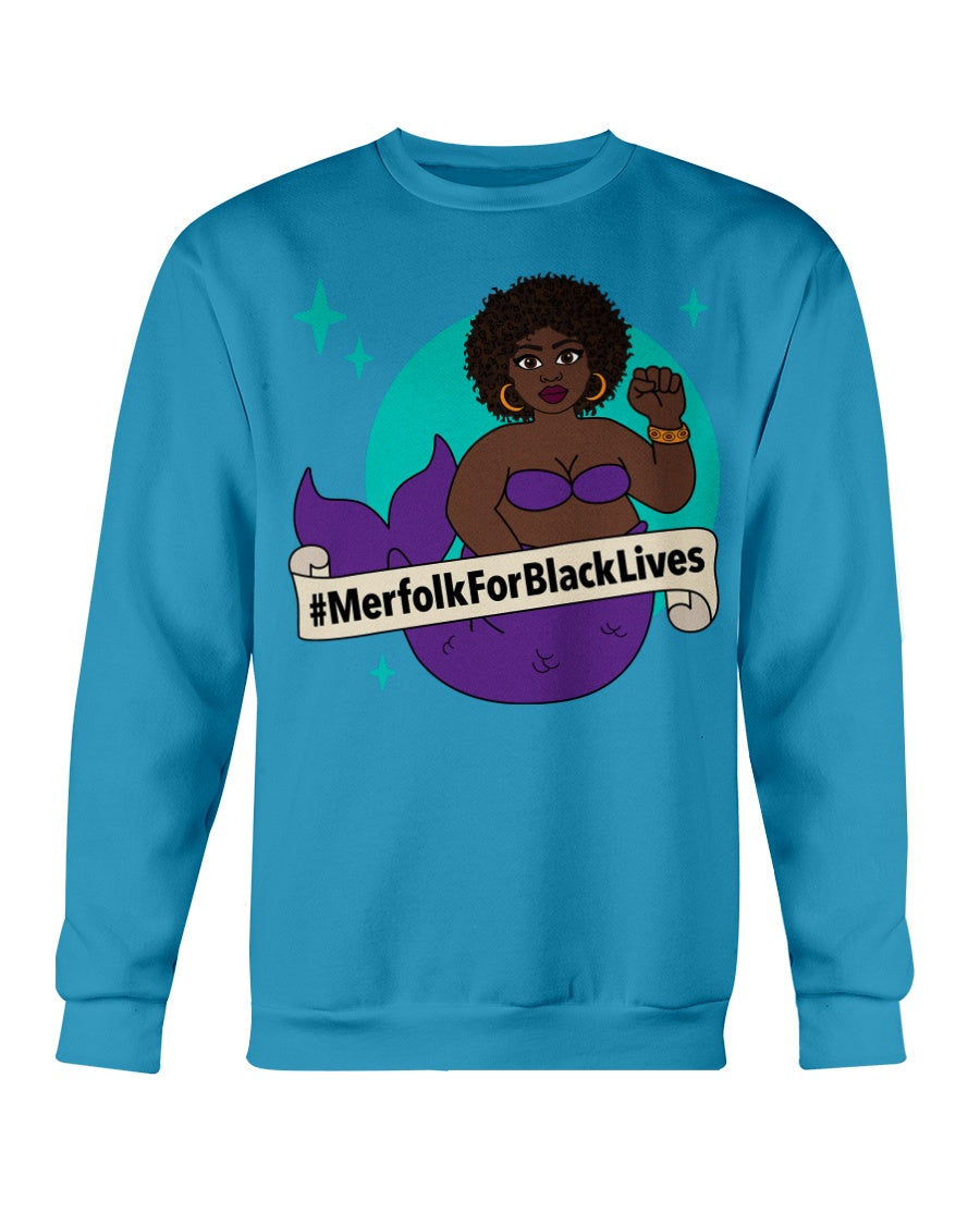 #MerfolkForBlackLives Mermaid Crew neck Sweatshirt
