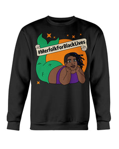 #MerfolkForBlackLives Crew neck Sweatshirt