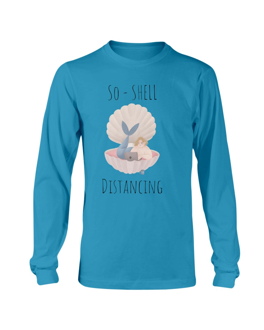 So-Shell Distancing Caffeinated Long Sleeve T-Shirt